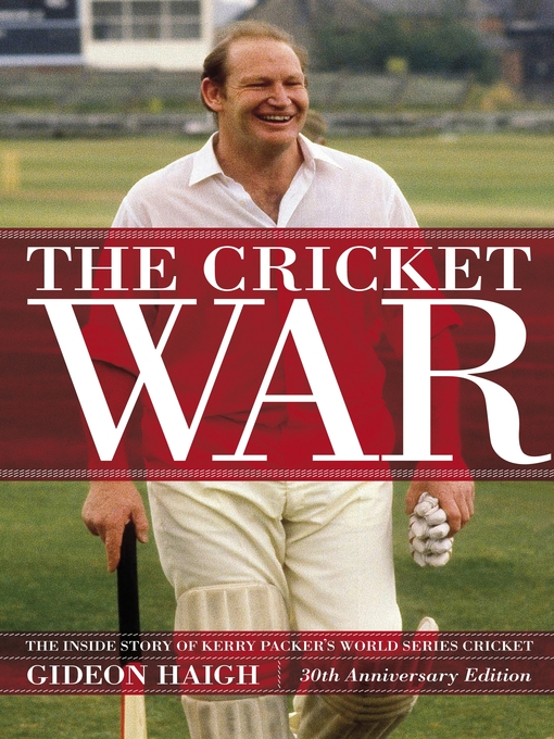 Title details for The Cricket War by Gideon Haigh - Wait list